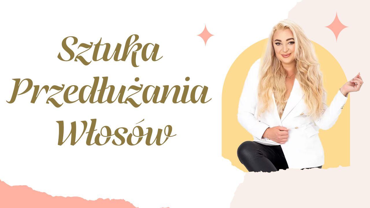 Sztuka przedłużania włosów